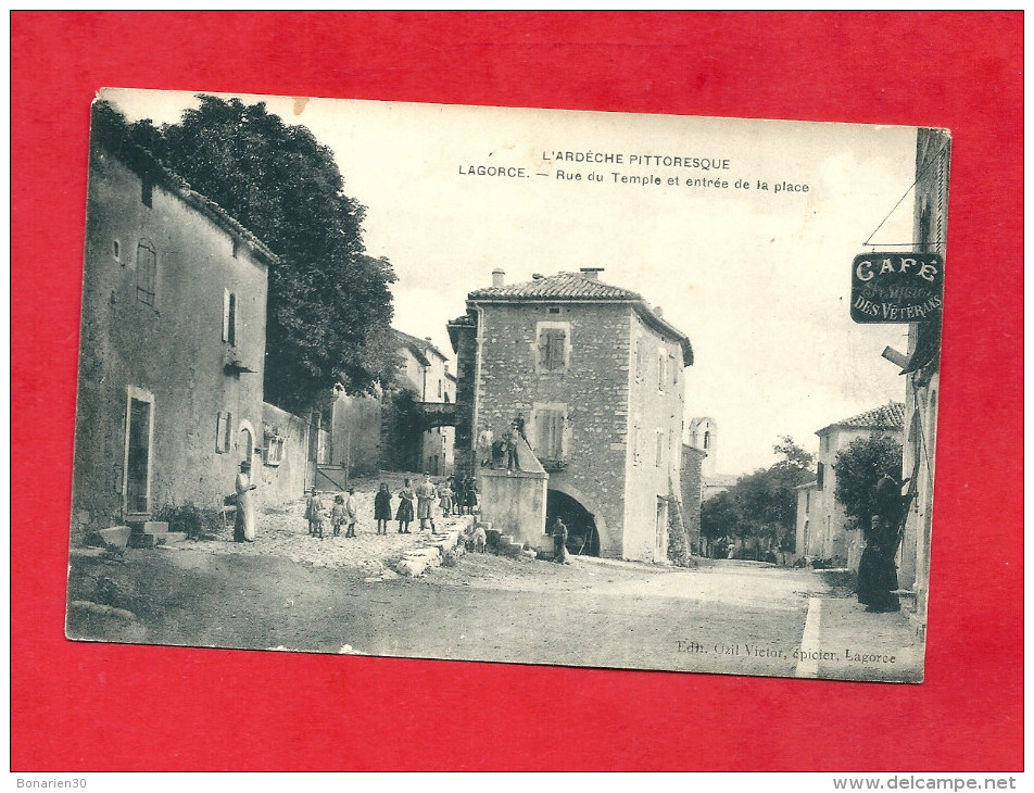 CPA 07 LAGORCE RUE DU TEMPLE ANIMEE  ENTREE DE LA PLACE ARDECHE PITTORESQUE VOIR ETAT - Andere & Zonder Classificatie