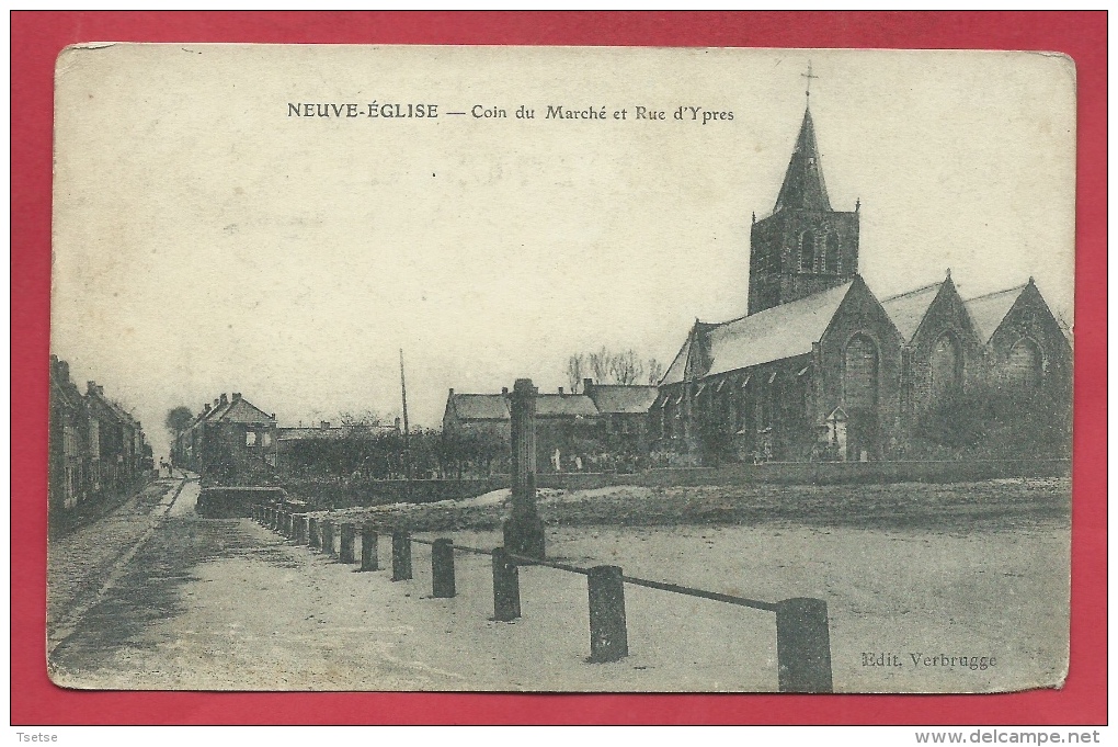 Neuve-Église / Nieuwkerke - Coin Du Marché Et Rue D'Ypres ( Verso Zien ) - Heuvelland