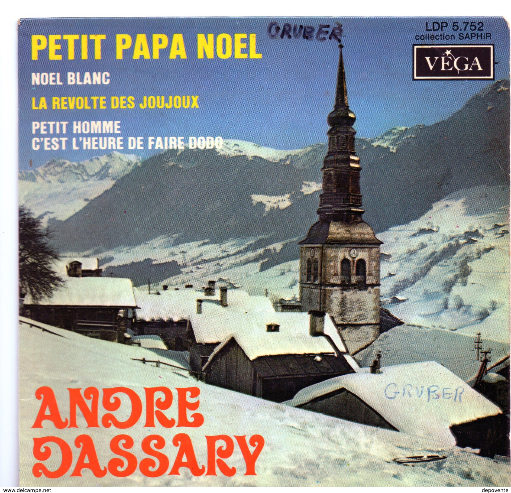 45T : ANDRE DASSARY - PETIT PAPA NOEL - NOEL BLANC - ... - Kerstmuziek