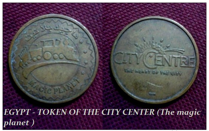 EGYPT - TOKEN OF THE CITY CENTER (The Magic Planet ) - Other & Unclassified