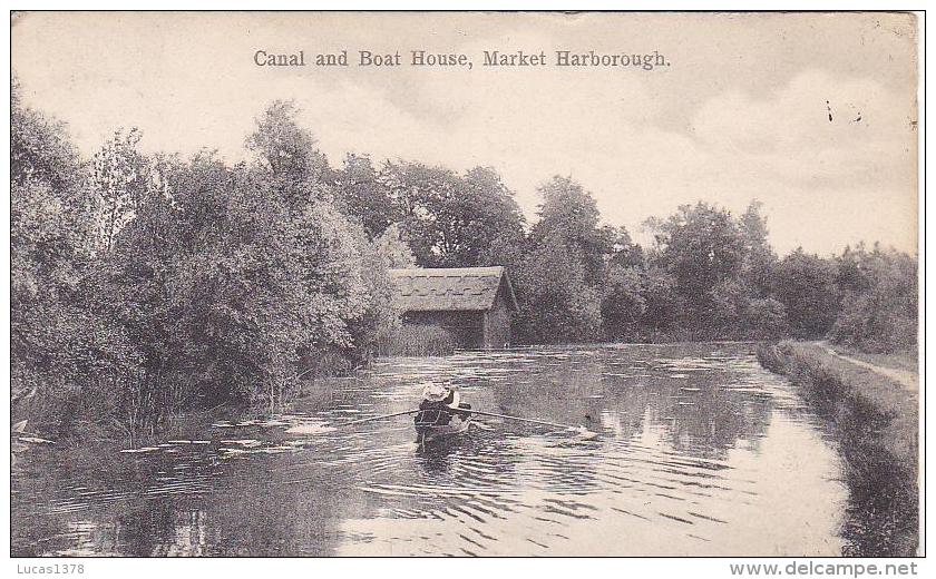 MARKET HARBOROUGH / CANAL AND BOAT HOUSE / RARE - Otros & Sin Clasificación