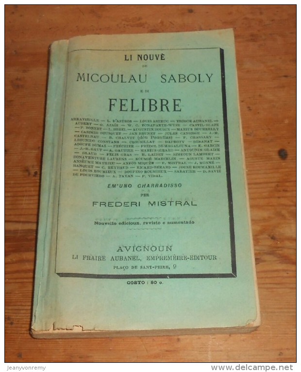 Li Nouvé De Micoulau Saboly E Di Félibre. Frédéric Mistral. - Provence - Alpes-du-Sud