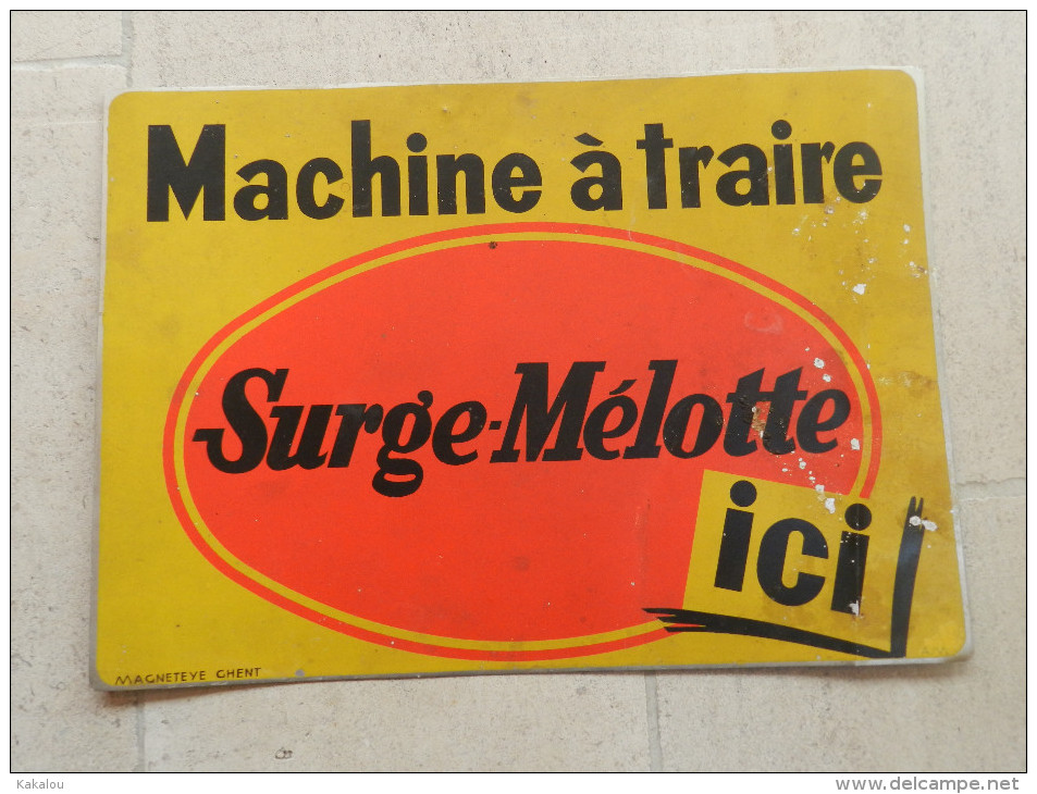 TOLE MACHINE A TRAIRE SURGE MELOTTE ...ICI - Plaques En Tôle (après 1960)