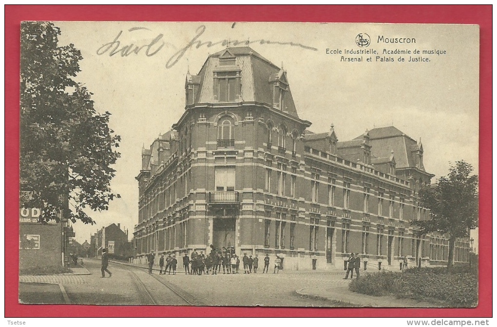 Mouscron - Ecole Industrielle- Académie De Musique -Arsenal Et Palais De Justice - 1926  ( Voir Verso ) - Moeskroen