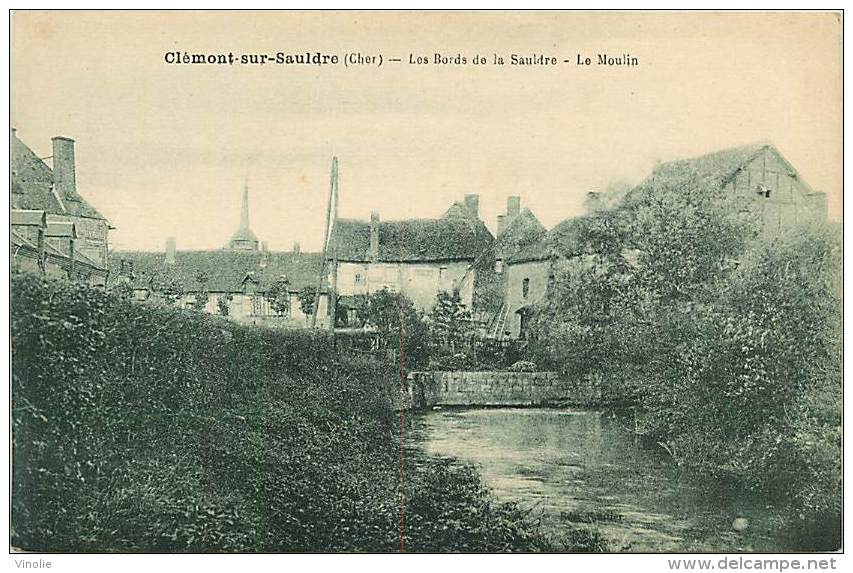 E-16 1510 :  LE MOULIN A EAU DE CLEMONT SUR SAULDRE - Clémont