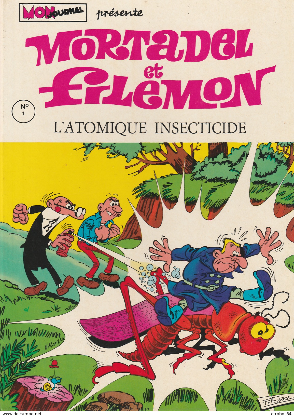 MORTADEL ET FILEMON - 1 - Edition Originale 1970 - L'ATOMIQUE INSECTICIDE - Autres & Non Classés