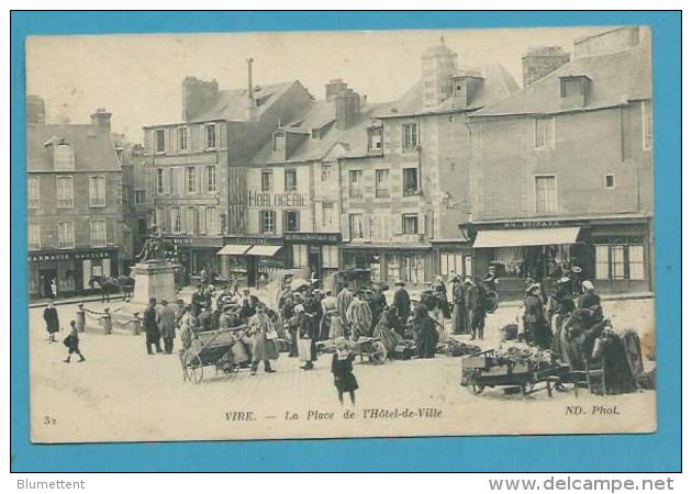 CPA 32 - Métier Marchands Ambulants Le Marché Place De L'Hôtel De Ville VIRE 14 - Vire