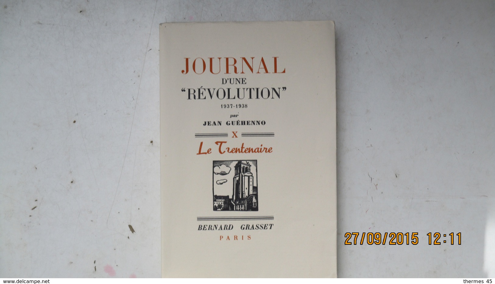 JEAN GUEHENNO / 1 Des 10 Sur VELIN D'ARCHES / JOURNAL D'UNE REVOLUTION 1937-1938 / ENVOI / 1939 / E.O. - Livres Dédicacés