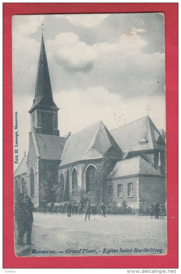 Mouscron - Grand´Place -Eglise Saint-Barthélémy ( Belle Animation ) -1906 ( Voir Verso ) - Mouscron - Möskrön