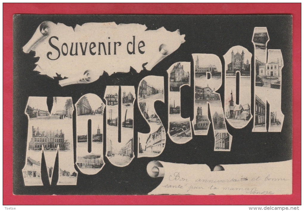 Mouscron - Souvenir De ... - Vues De La Ville Dans Les Lettres - 1905  ( Voir Verso ) - Moeskroen