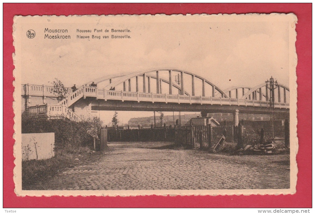 Mouscron - Nouveau Pont De Bornoville / Nieuwe Brug Van Bornoville  - 1952 ( Voir Verso ) - Moeskroen