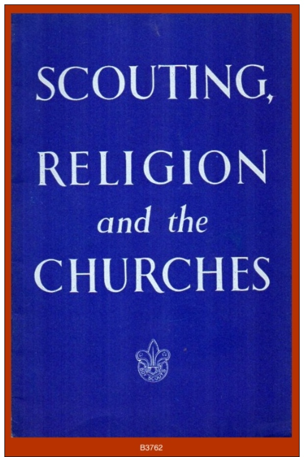 B3762  "SCOUTING, RELIGION AND THE CHURCHES"   (Boy Scouts Association. Book) - Scouting