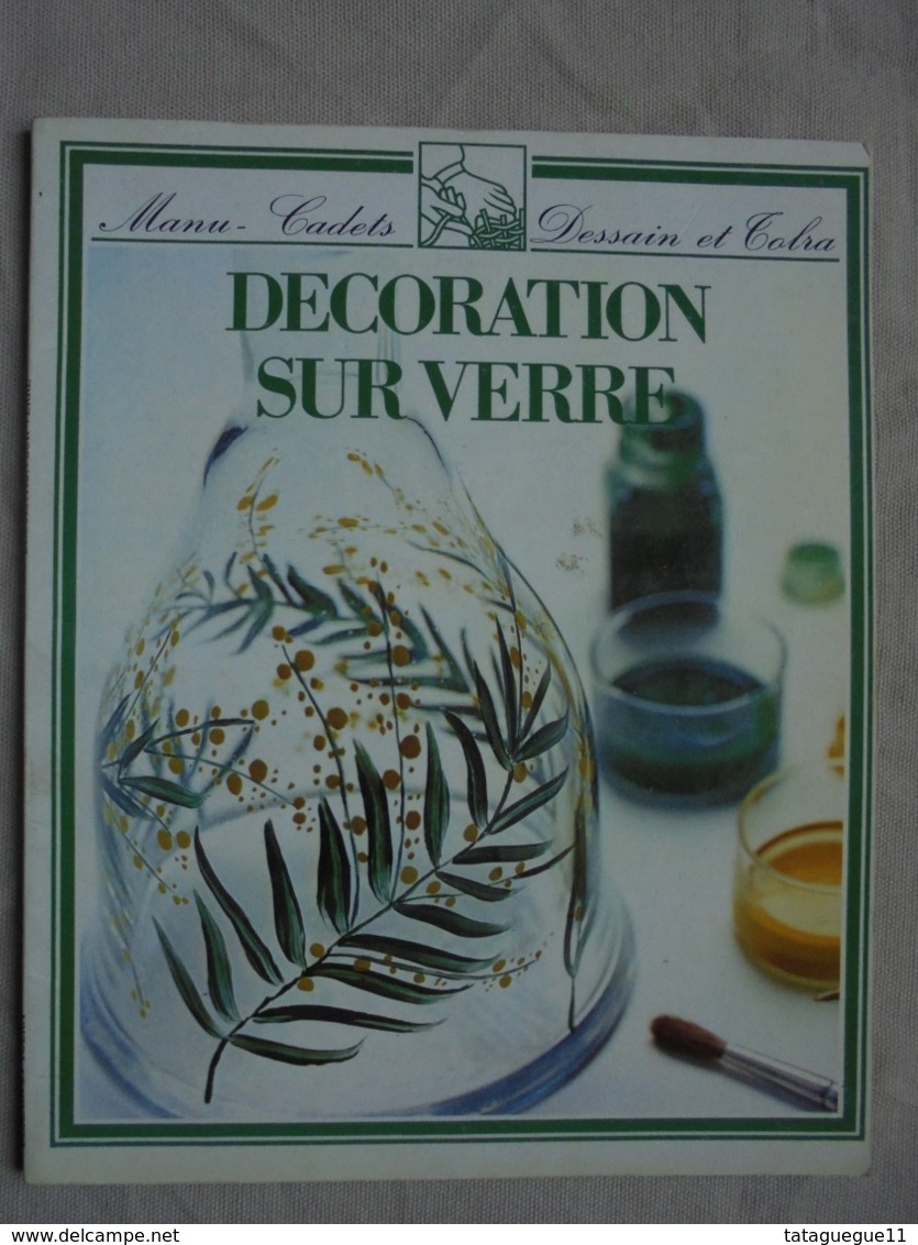 Ancien - Livre D'activité Manuelle "Décoration Sur Verre" Manu - Cadets - 1981 - Other & Unclassified