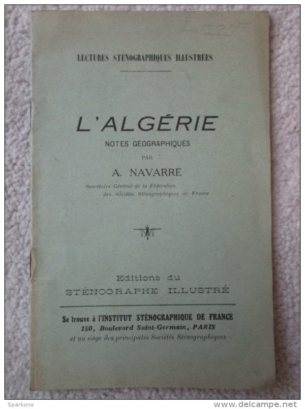 Lectures Sténographiques Illustrées "L'algérie" (A. Navarre) éditions Sténographe Illustré - 18+ Years Old