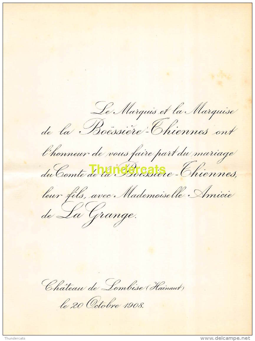 FAIRE PART MARIAGE MARQUIS DE LA BOESSIERE THIENNES COMTE AMICIE DE LA GRANGE LOMBISE HAINAUT 1908 - Huwelijksaankondigingen