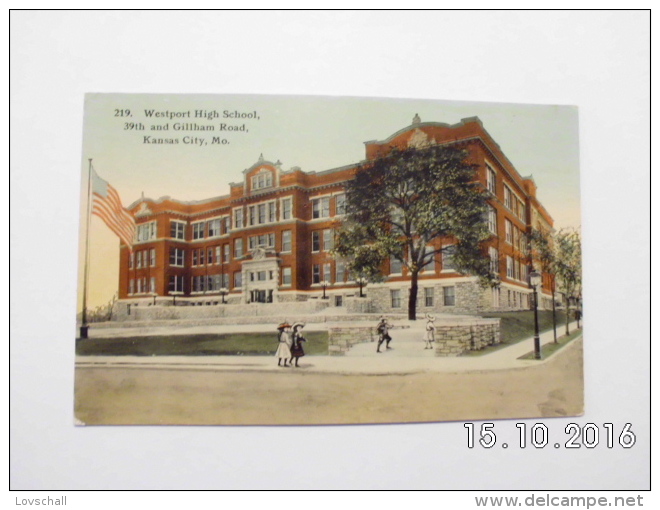 Kansas City. - Westport High School. - Kansas City – Missouri