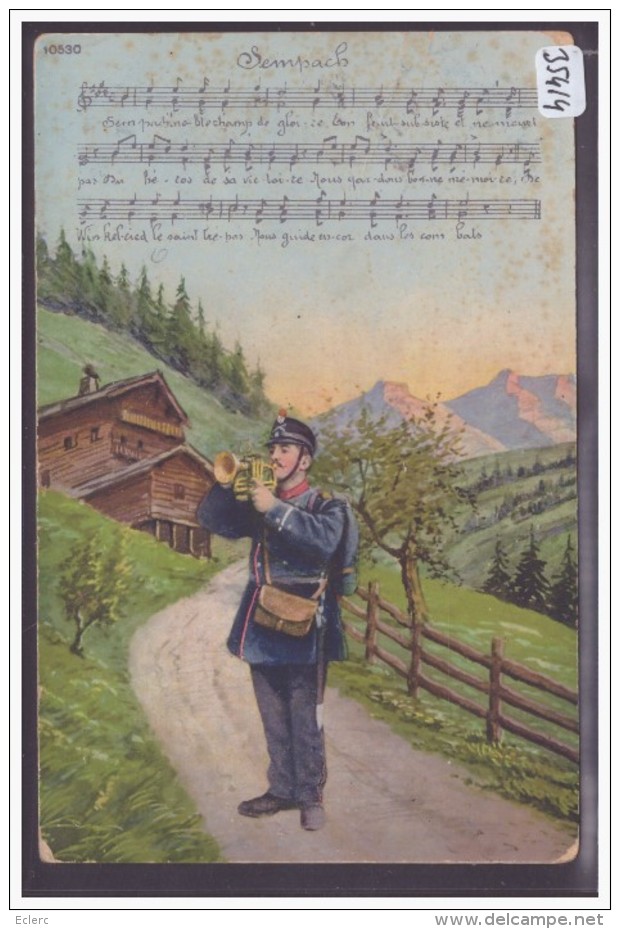 ARMEE SUISSE - MILITAIRES - CHANT POUR LA PATRIE - SEMPACH - B ( LEGERE USURE AUX ANGLES ) - Sempach