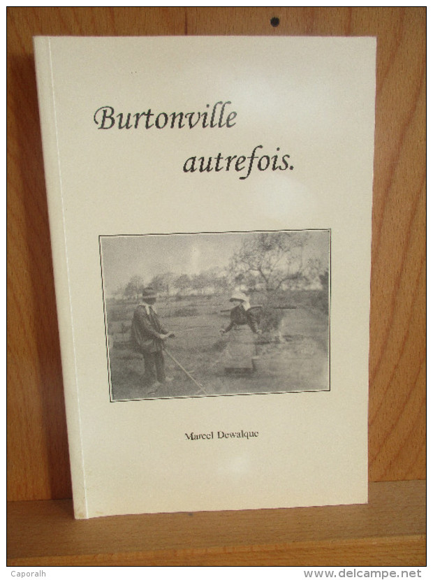 Burtonville Autrefois. Marcel Dewalque. - Belgique