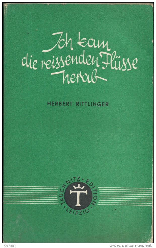 Livre Ancien  1941  Ich Kam Die Reissenden Flüsse Herab De Herbert Rittlinger - Auteurs All.