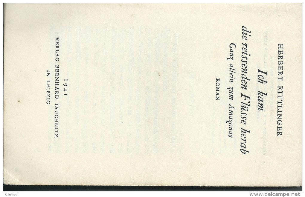 Livre Ancien  1941  Ich Kam Die Reissenden Flüsse Herab De Herbert Rittlinger - German Authors