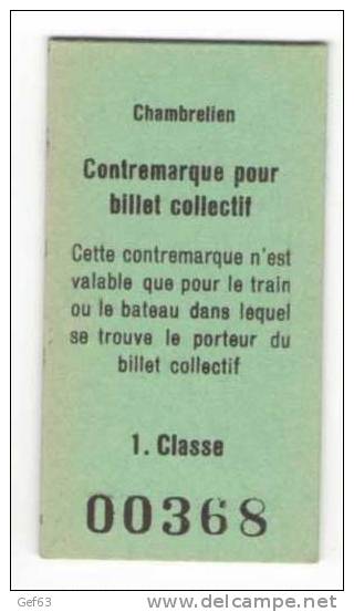 SBB CFF FFS ° Contremarque Pour Billet Collectif 1er Classe / Chambrelien - Autres & Non Classés