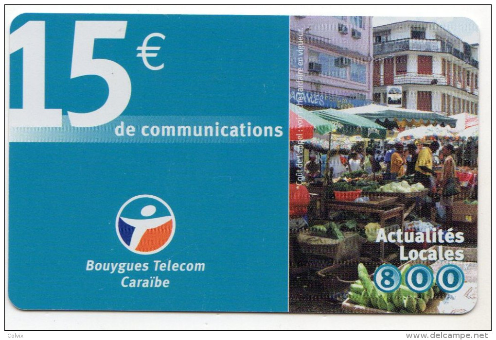 ANTILLES FRANCAISES RECHARGE BOUYGUES TELECOM ACTUALITES LOCALES 15€ Date 11/2004 - Antilles (Françaises)