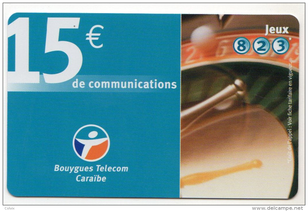 ANTILLES FRANCAISES RECHARGE BOUYGUES TELECOM 15€ Date 11/2004 - Antilles (Françaises)