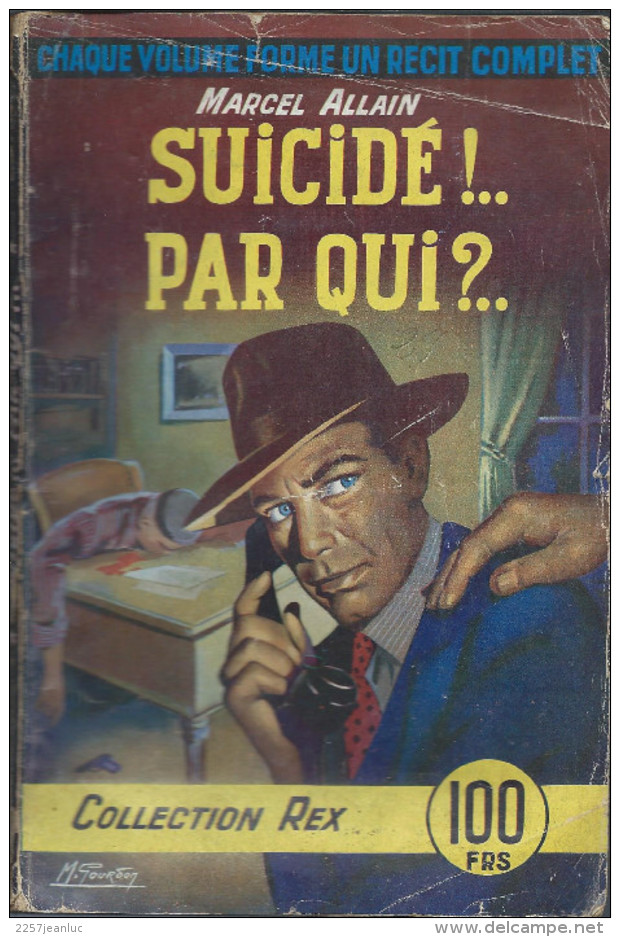 Recit De Marcel Allain - Suicidé Par Qui  ! ... Collection Rex. D'apres Guerre . - Roman Noir