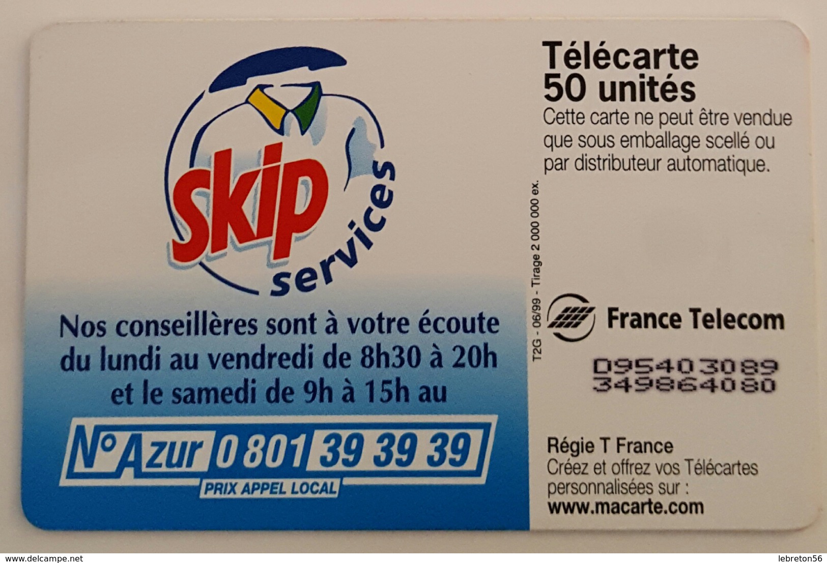 TELECARTE 50 U TIRAGE 2000 000 EX  SKIP Service - 1999