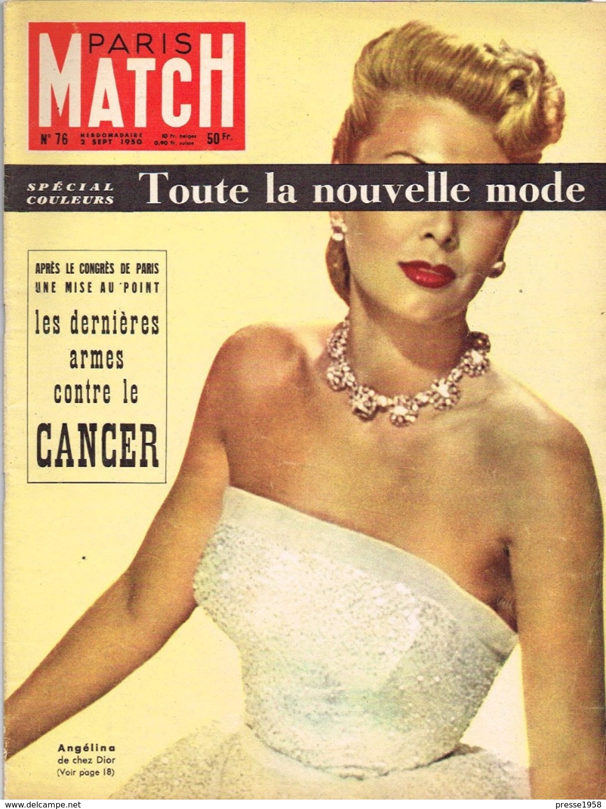 PARIS-MATCH N°76 2 Septembre 1950 CANCER ; MODE ; HERZOG LACHENAL ANNAPURNA ; FAROUK ; TRAVERSEE MANCHE ; CLEMENT - Informations Générales