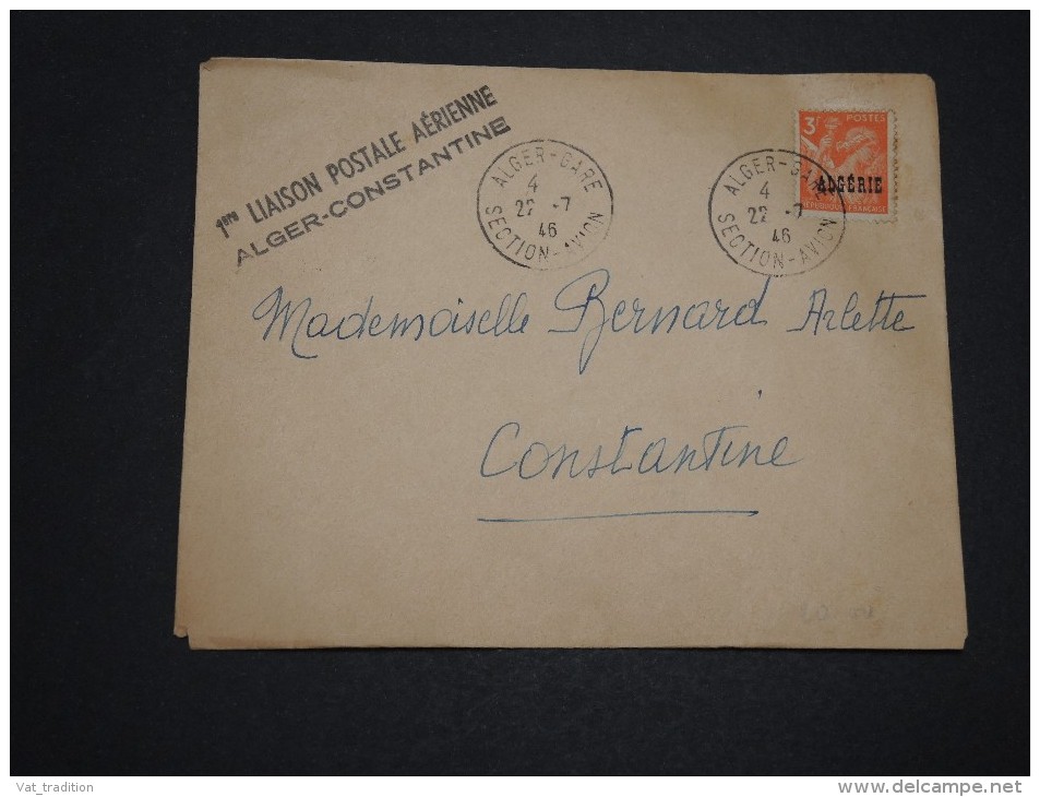 FRANCE / ALGÉRIE - Enveloppe Par Avion 1 ère Liaison Alger / Constantine En 1946 - A Voir - L 4476 - Lettres & Documents