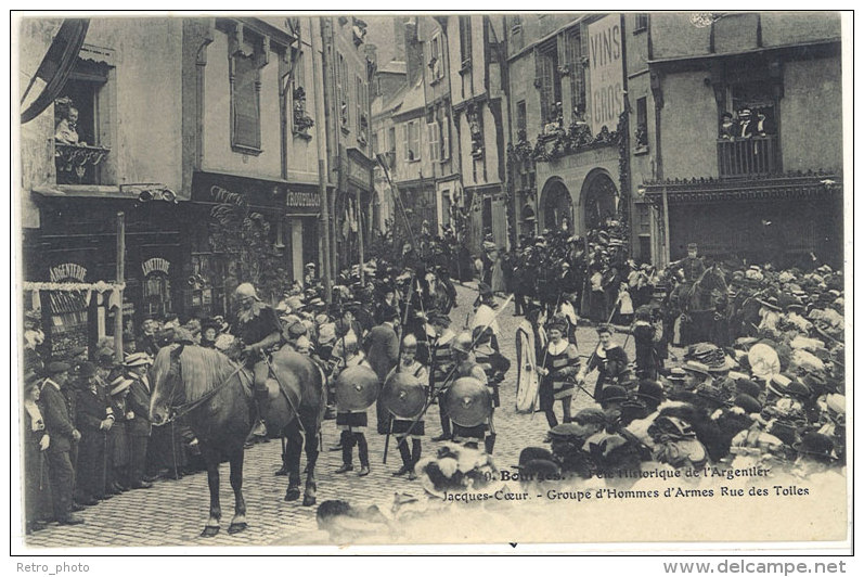 Cpa Bourges - Fête Historique De L'Argentier Jacques Coeur - Groupe D'hommes D'Armes ... ((S.117)) - Bourges