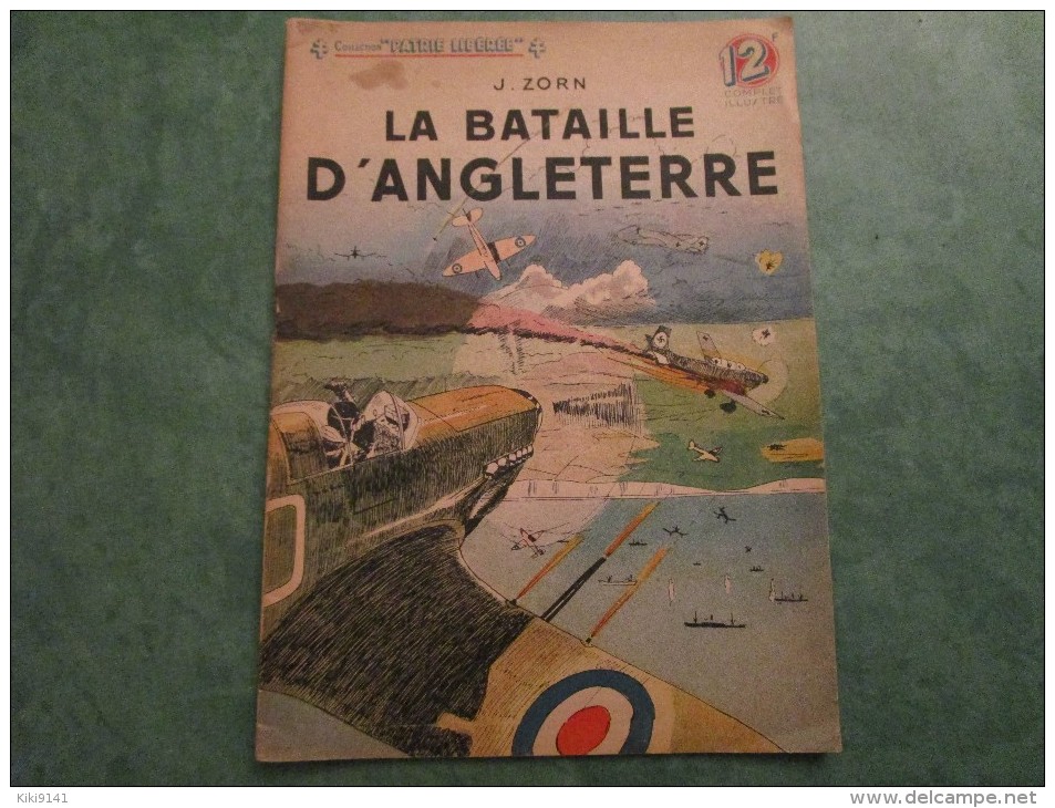 LA BATAILLE D´ANGLETERRE De J. ZORN Collection "PATRIE LIBEREE" (24 Pages) - French