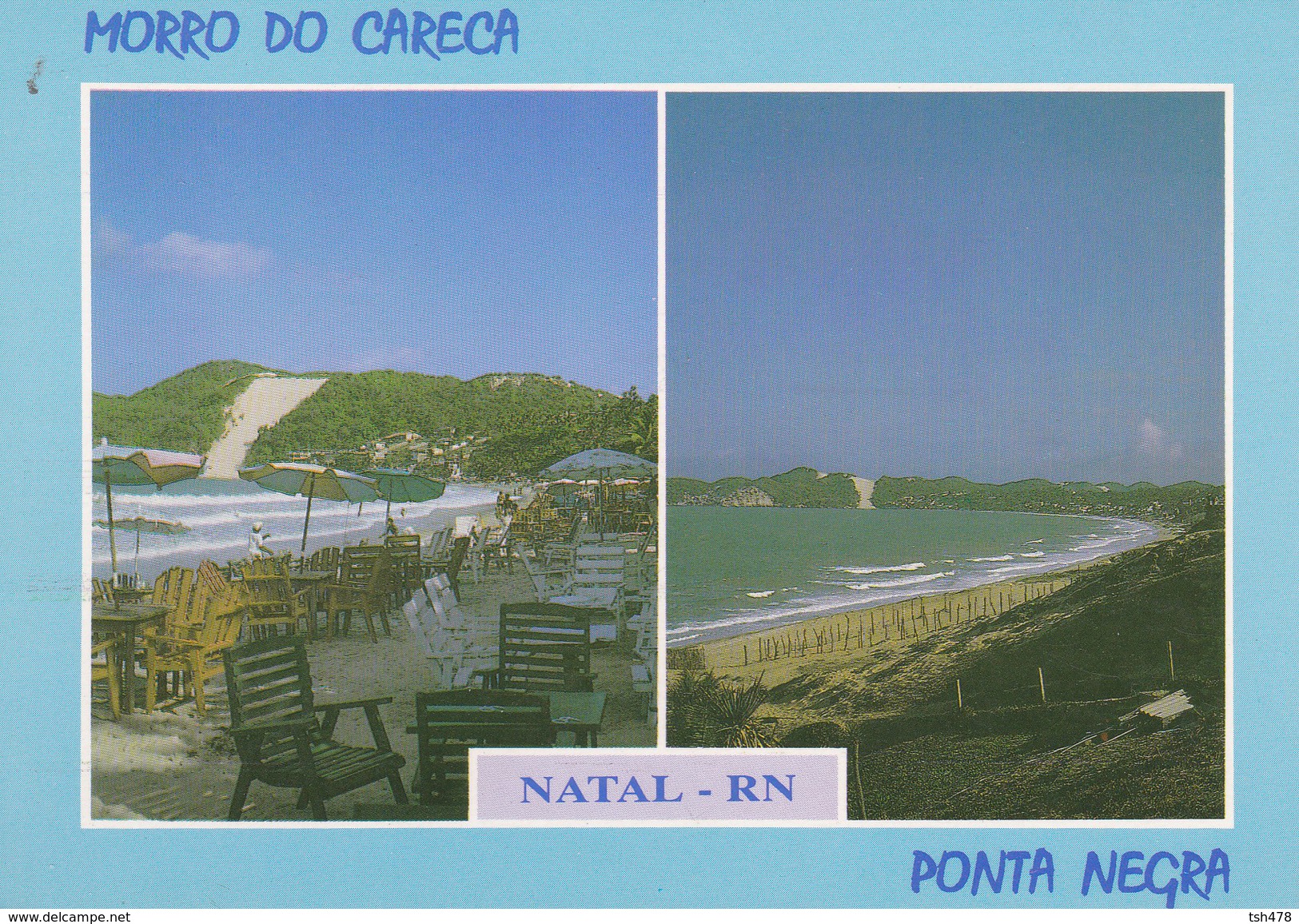 BRASIL ---NATAL-RN--praia De Ponta Negra E Morro Do Careca--voir 2 Scans - Natal