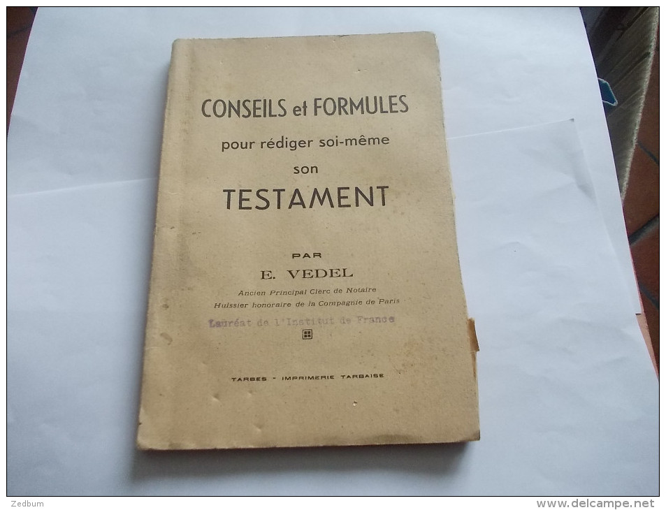 Conseils Et Formules Pour Rédiger Soi-même Son TESTAMENT PAR E. VEDEL - Right