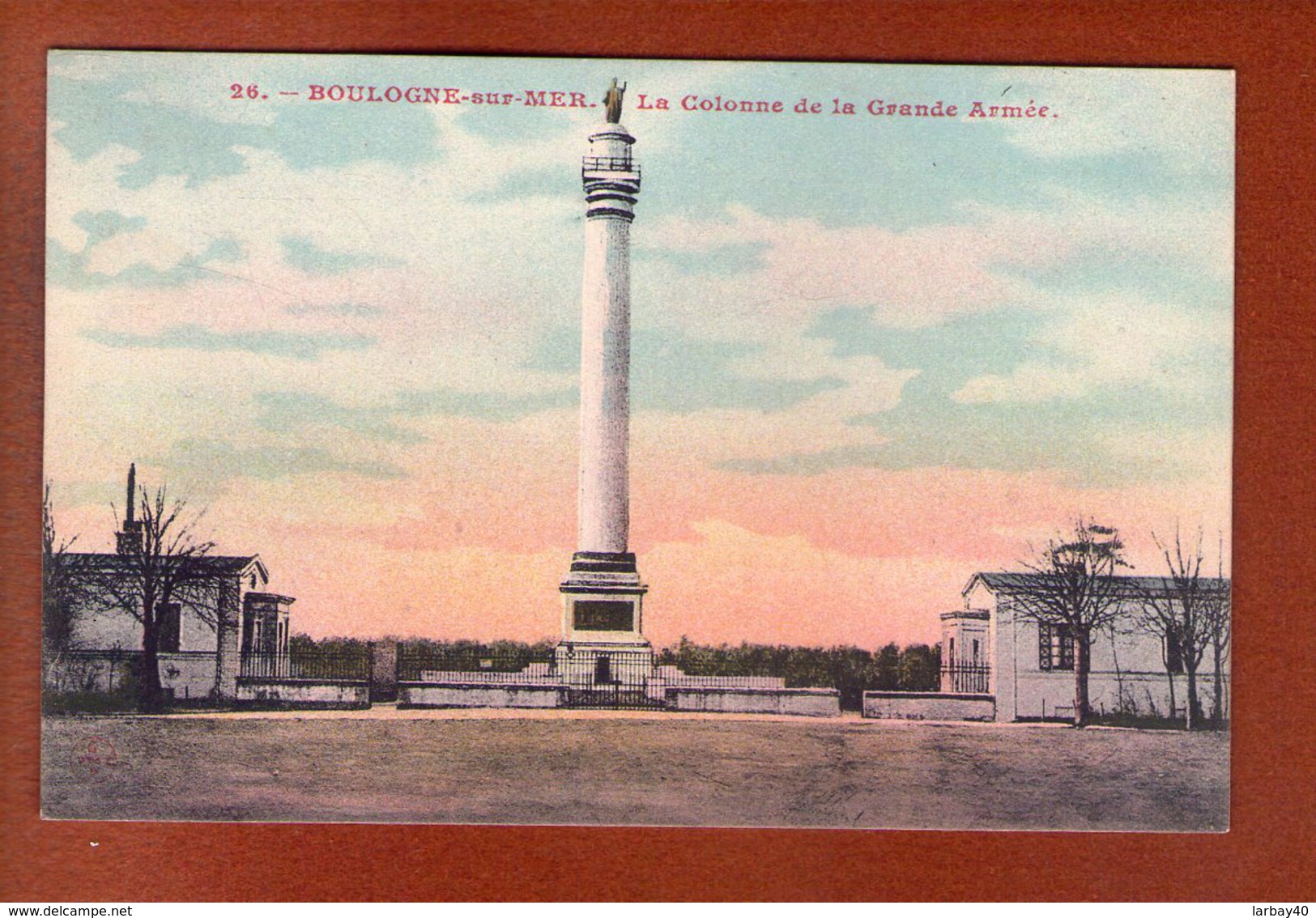 1 Cpa Boulogne Sur Mer Colonne De La Grande Armee - Boulogne Sur Mer