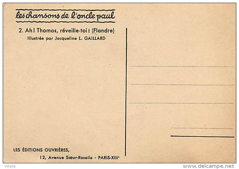 PIE-16 - 1529 :LES CHANSONS DE L ONCLE PAUL ILLUSTRATION JACQUELINE L. GAILLARD. AH THOMAS REVEILLE-TOI FLANDRE - Other & Unclassified