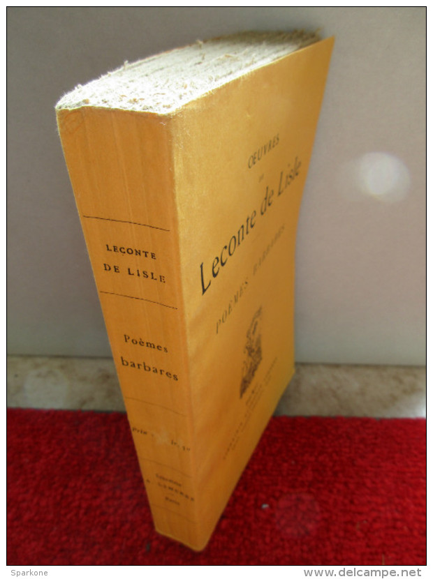 Oeuvres De Leconte De Lisle "Poèmes Barbares" / éditions Alphonse Lemerre De 1942 - Auteurs Français