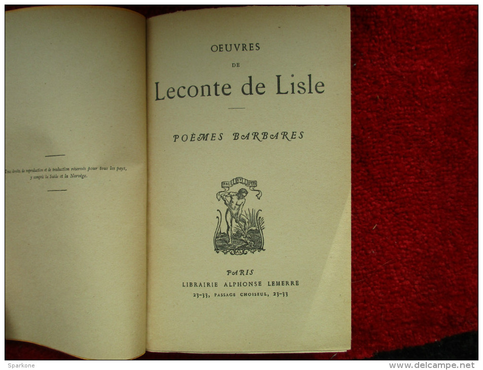 Oeuvres De Leconte De Lisle "Poèmes Barbares" / éditions Alphonse Lemerre De 1942 - Auteurs Français