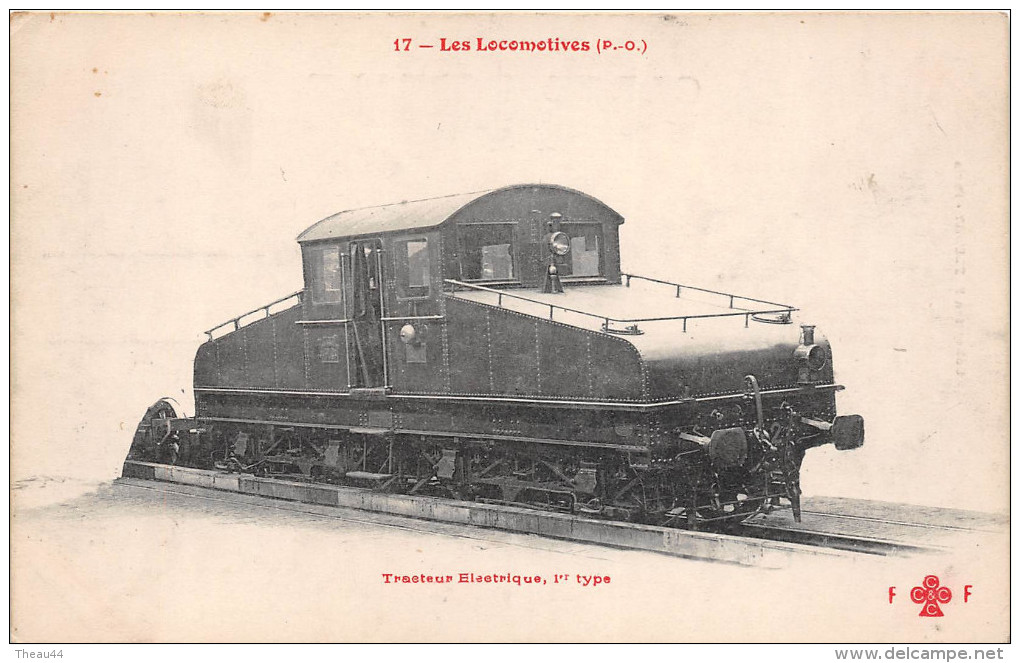 ¤¤  -  17  -  Les Locomotives  (P.O.)  -  Tracteur Electrique , 1er Type  -  Chemin De Fer   -  ¤¤ - Trains