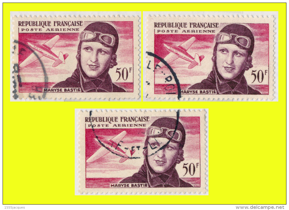 POSTE AÉRIENNE N° 34 - MARYSE BASTIÉ 1955 - 3 EXEMPLAIRES OBLITÉRÉS TB - - 1927-1959 Used