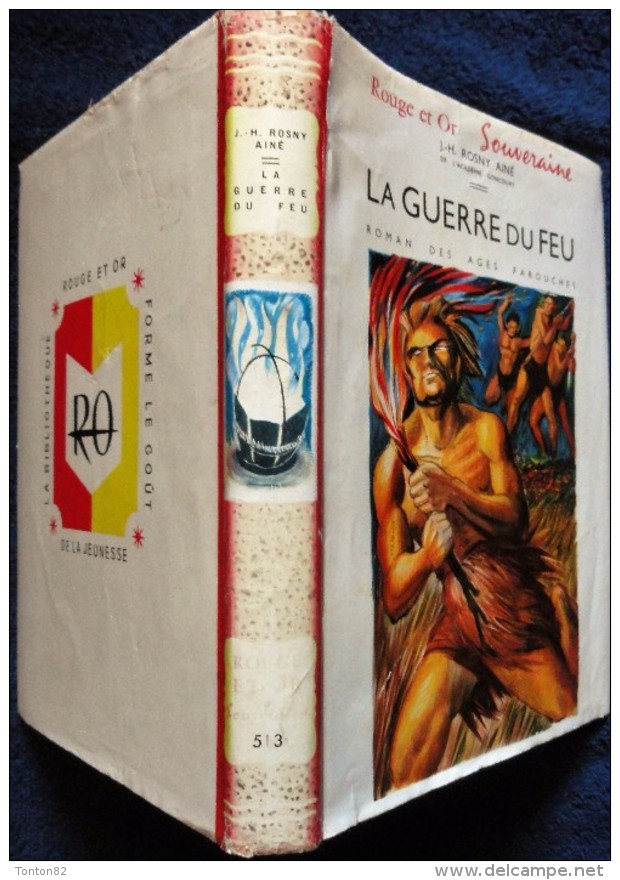 J.H. Rosny Ainé - La Guerre Du Feu - Bibliothèque Rouge Et Or N° 513 - ( 1959 ) . - Bibliotheque Rouge Et Or