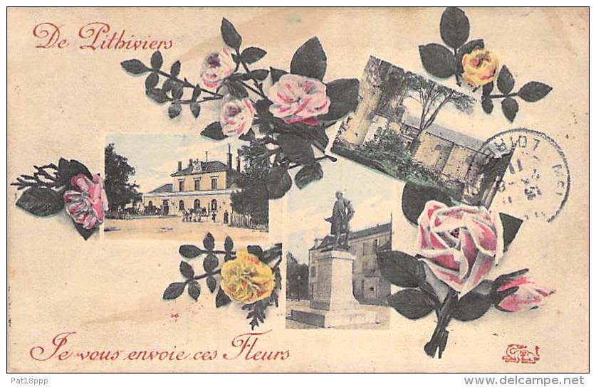 45 - PITHIVIERS : Multivues Fantaisie ... Je Vous Envoie Ces Fleurs ...- CPA - Loiret - Pithiviers