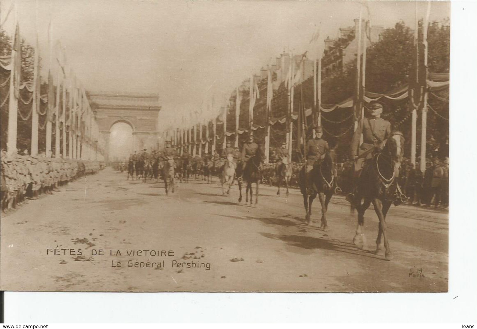 FETES DE LA VICTOIRE    Le Général PERSHING  L.H Paris - Patriotiques