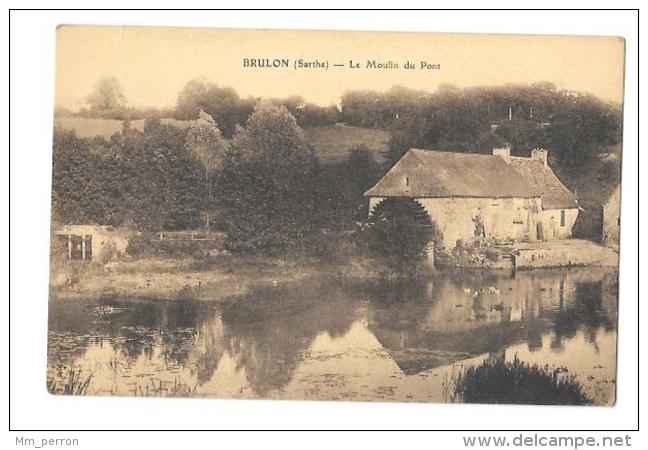 (11113-72) Brulon - Le Moulin Du Pont - Brulon