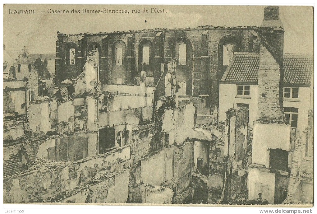 LEUVEN LOUVAIN CASERNE DES DAMES BLANCHES RUE DE DIEST DETRUITE PAR LES BOMBARDEMENTS DE LA GUERRE 1914 1918 - Leuven