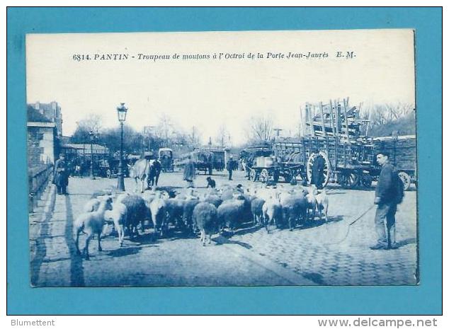 CPA 6814 - Troupeau De Moutons à L´octroi De La Porte Jean-Jaurès PANTIN 93 - Pantin