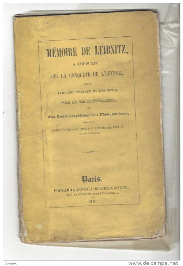 MEMOIRE De LEIBNITZ, à Louis XIV, Sur La Conquête De L'Egypte ... Préface ... Notes De Hoffmanss .. Paris Garnot 1840 - Autres & Non Classés