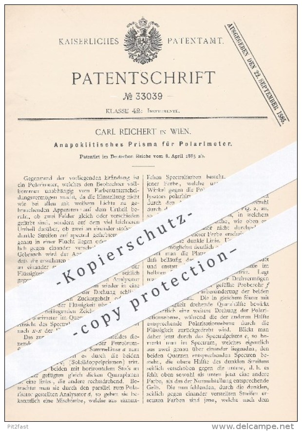 Original Patent - Carl Reichert In Wien , 1885 , Anapoklitisches Prisma Für Polarimeter | Polarimetrie !!! - Historische Dokumente