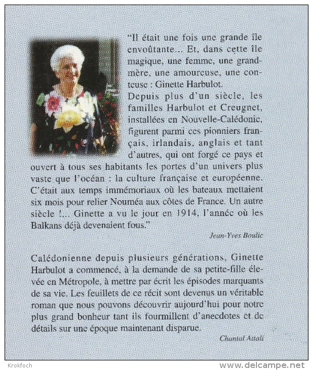 Calédonie - Ginette Harbulot - La Lune Ne Nous Quitte Pas Pour Toujours - Mémoires - 300 Pages Avec Dédicace - Outre-Mer